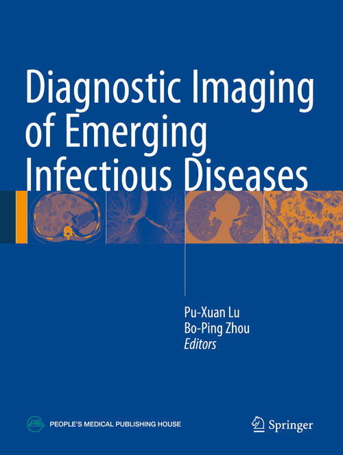 Book cover of Diagnostic Imaging of Emerging Infectious Diseases (1st ed. 2016)