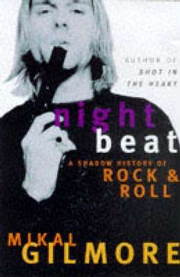 Book cover of Night Beat: A Shadow History of Rock & Roll