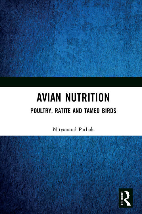 Book cover of Avian Nutrition: Poultry, Ratite and Tamed Birds