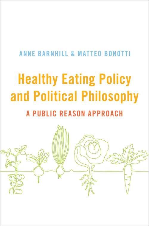 Book cover of Healthy Eating Policy and Political Philosophy: A Public Reason Approach