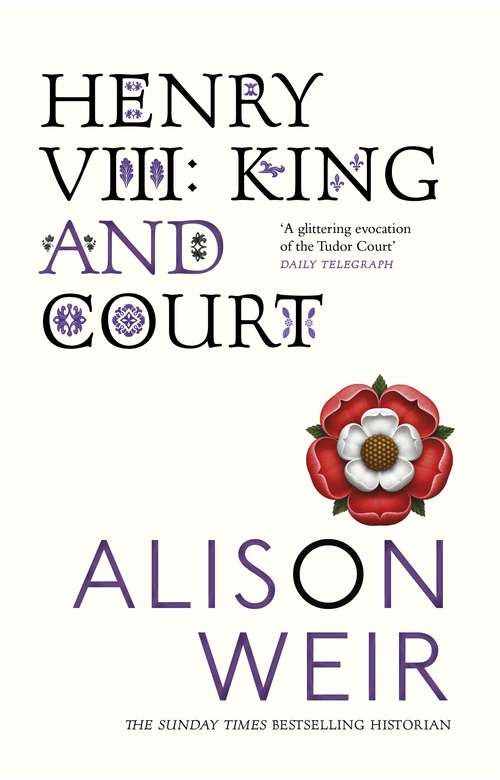 Book cover of Henry VIII: King and Court