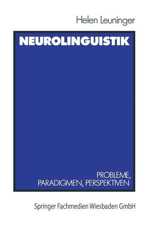 Book cover of Neurolinguistik: Probleme, Paradigmen, Perspektiven (1989)