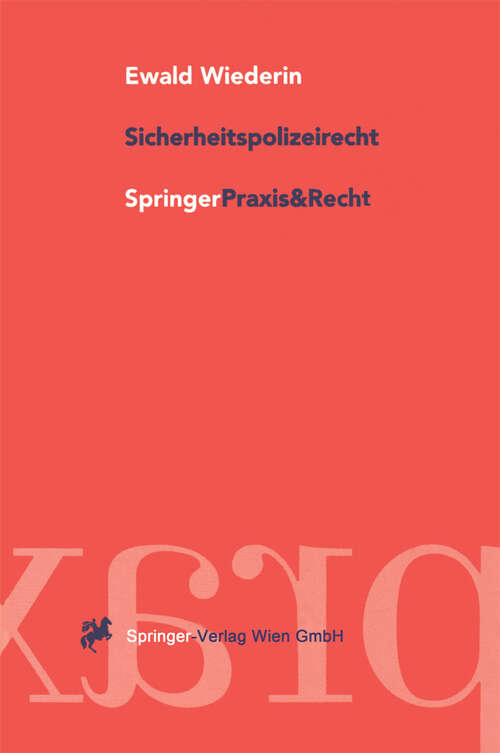 Book cover of Einführung in das Sicherheitspolizeirecht (1998) (Springer Praxis & Recht)
