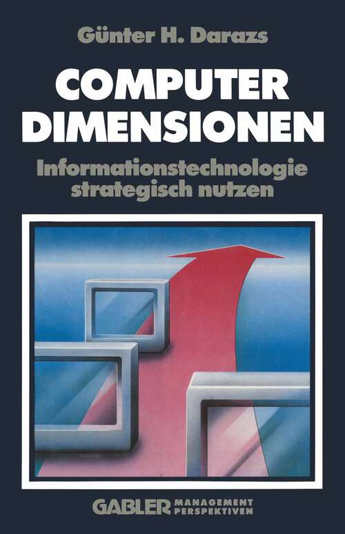 Book cover of Computer Dimensionen: Informationstechnologie strategisch nutzen (1988)