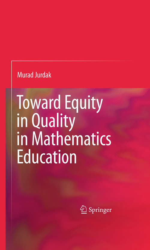 Book cover of Toward Equity in Quality in Mathematics Education (2009)
