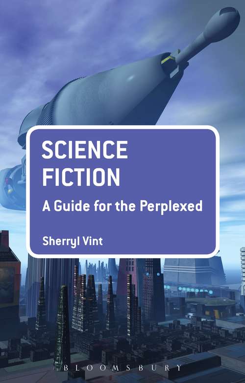 Book cover of Science Fiction: Science Fiction And The Question Of The Animal (2) (Guides for the Perplexed #108)