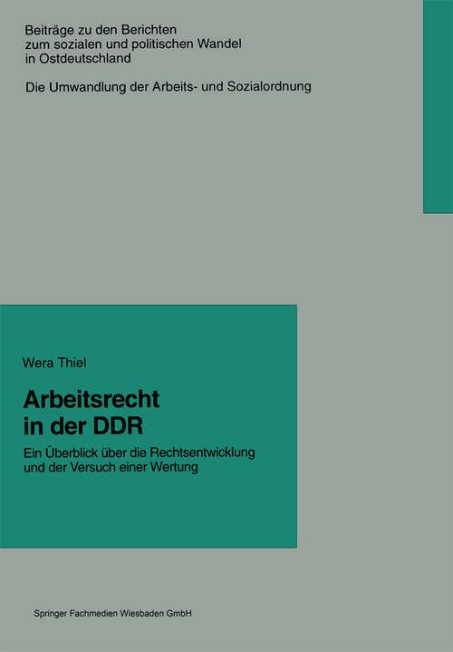 Book cover of Arbeitsrecht in der DDR: Ein Überblick über die Rechtsentwicklung und der Versuch einer Wertung (1997)