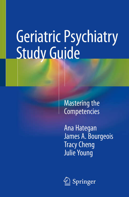 Book cover of Geriatric Psychiatry Study Guide: Mastering the Competencies