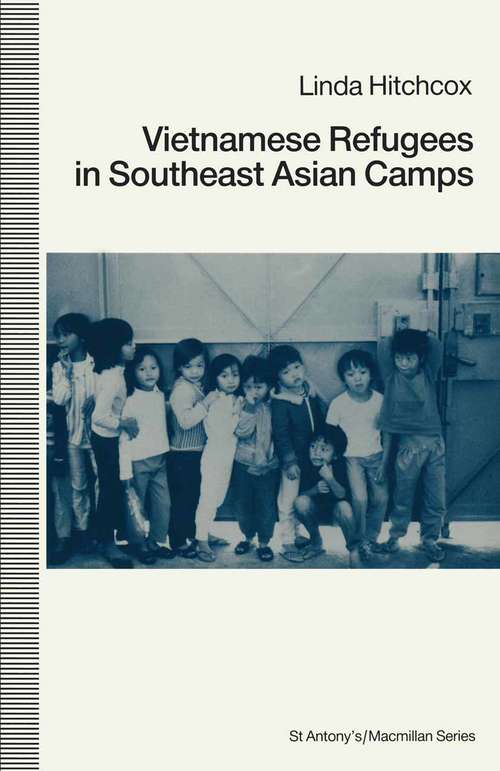Book cover of Vietnamese Refugees In Southeast Asian Camps (1st ed. 1990) (St Antony's Ser.)