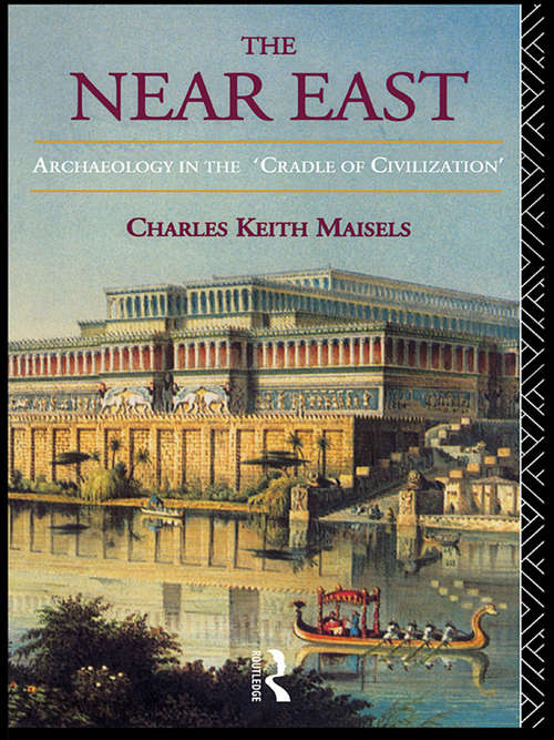 Book cover of The Near East: Archaeology in the 'Cradle of Civilization'