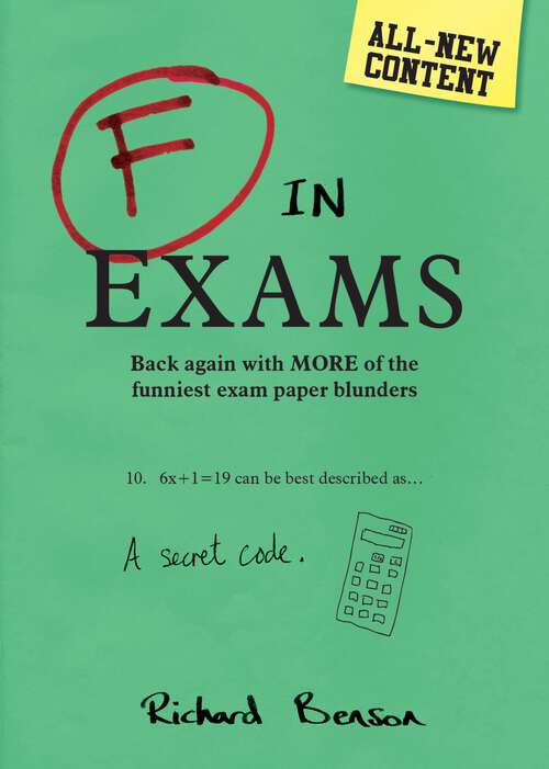 Book cover of F in Exams: Back Again with More of the Funniest Exam Paper Blunders