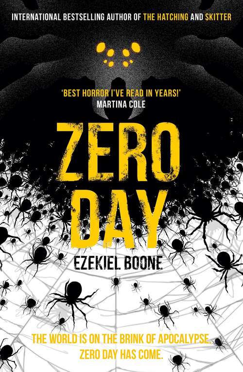 Book cover of Zero Day: A Novel (The\hatching Ser. #3)