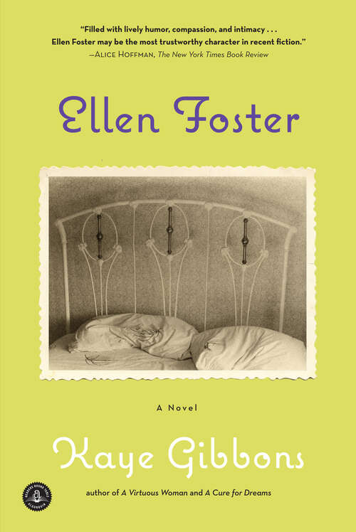 Book cover of Ellen Foster (Vintage Contemporaries #191)