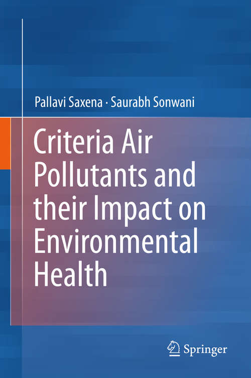Book cover of Criteria Air Pollutants and their Impact on Environmental Health (1st ed. 2019)