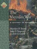 Book cover of The Vietnam War: A History In Documents (pdf) (Pages From History Ser.)