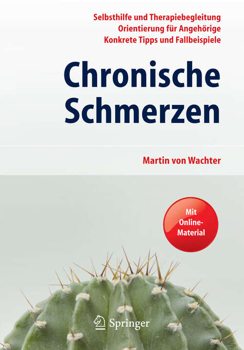 Book cover of Chronische Schmerzen: Selbsthilfe und Therapiebegleitung - Orientierung für Angehörige - Konkrete Tipps und Fallbeispiele. Mit Online-Material (2012)