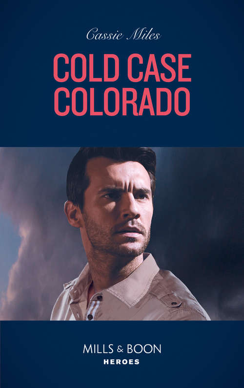 Book cover of Cold Case Colorado: Cold Case Colorado (an Unsolved Mystery Book) / Colton's Killer Pursuit (the Coltons Of Grave Gulch) (ePub edition) (An Unsolved Mystery Book #1)