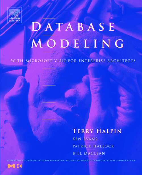 Book cover of Database Modeling with Microsoft® Visio for Enterprise Architects (The Morgan Kaufmann Series in Data Management Systems)