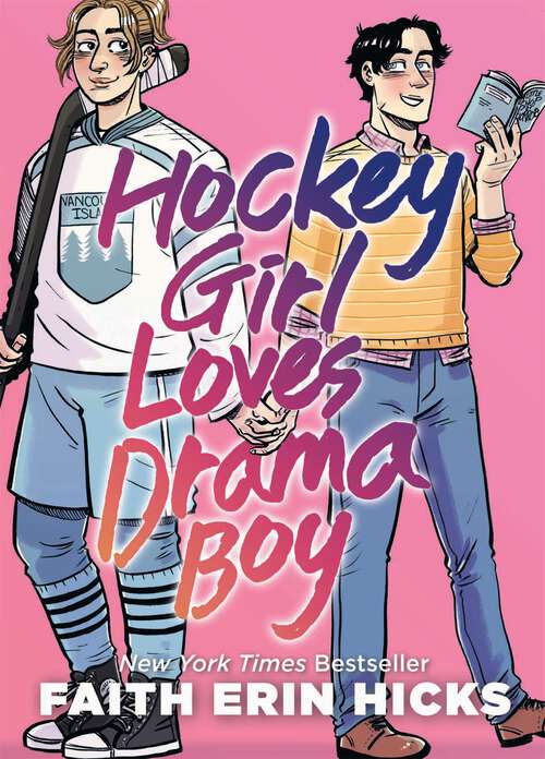 Book cover of Hockey Girl Loves Drama Boy: A Feel-Good YA Graphic Novel with an Unexpected Romance