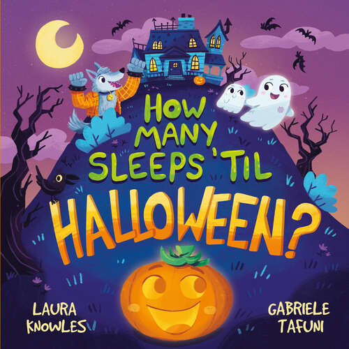 Book cover of How Many Sleeps 'Til Halloween?: A Countdown to the Spookiest Night of the Year (How Many Sleeps 'Till... #1)