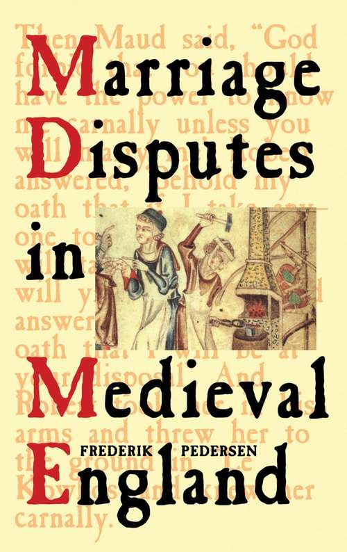 Book cover of Marriage Disputes in Medieval England