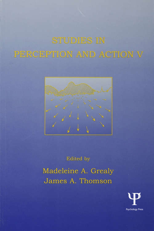 Book cover of Studies in Perception and Action V: Tenth international Conference on Perception and Action (Studies in Perception and Action)