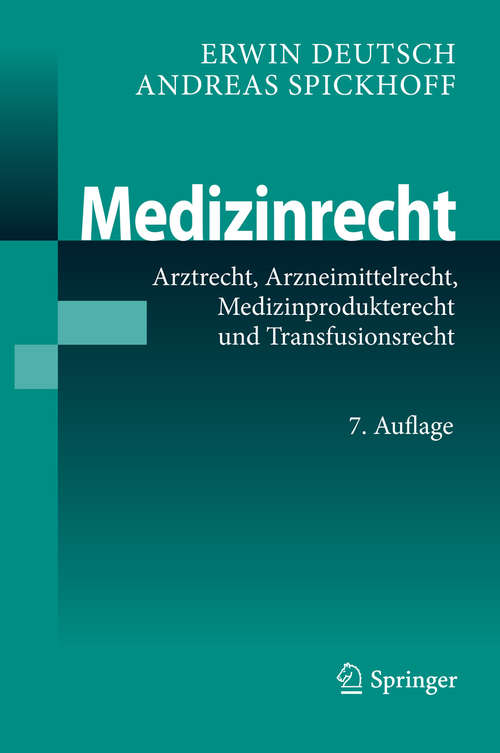 Book cover of Medizinrecht: Arztrecht, Arzneimittelrecht, Medizinprodukterecht und Transfusionsrecht (7. Aufl. 2014) (Medr Schriftenreihe Medizinrecht Ser. #17)