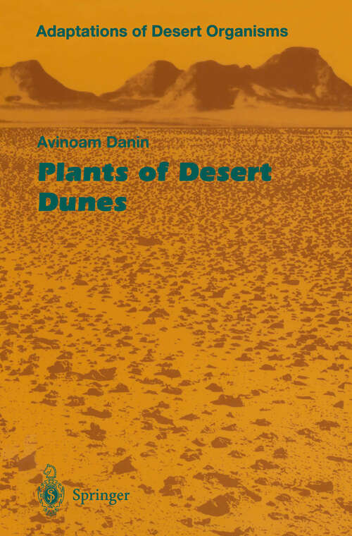 Book cover of Plants of Desert Dunes (1996) (Adaptations of Desert Organisms)