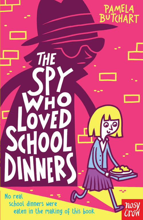 Book cover of The Spy Who Loved School Dinners (Baby Aliens)