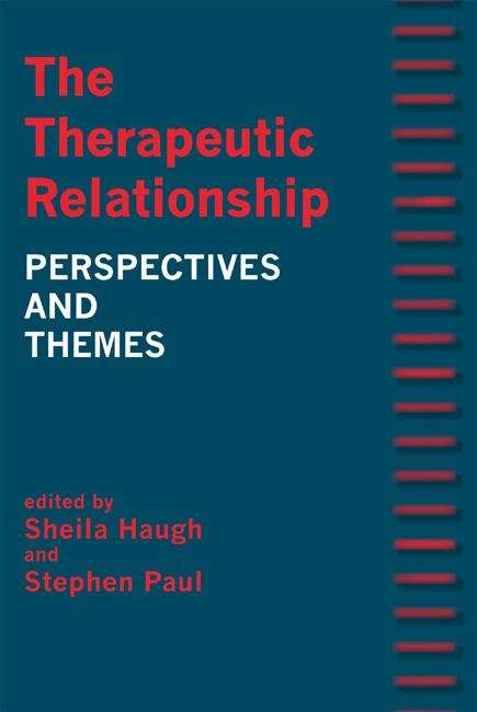 Book cover of The Therapeutic Relationship: Perspectives and themes (PDF)