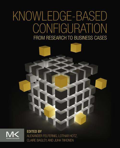 Book cover of Knowledge-Based Configuration: From Research to Business Cases