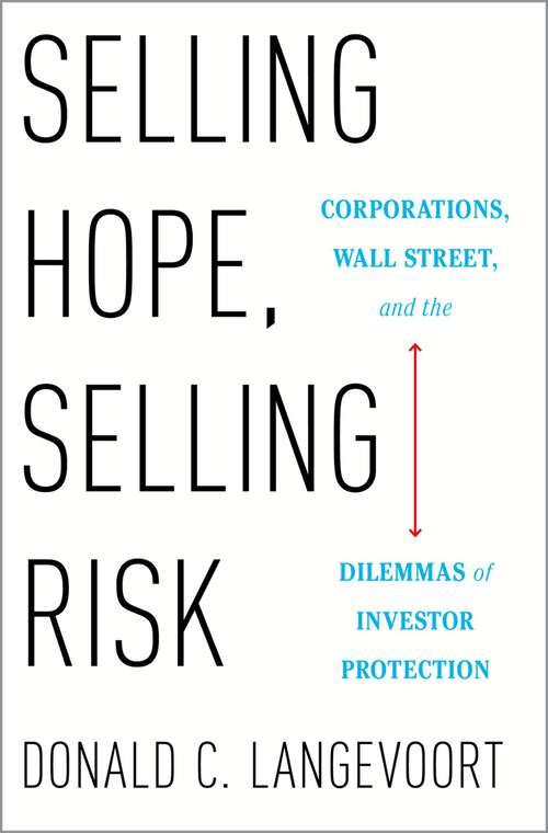 Book cover of Selling Hope, Selling Risk: Corporations, Wall Street, and the Dilemmas of Investor Protection