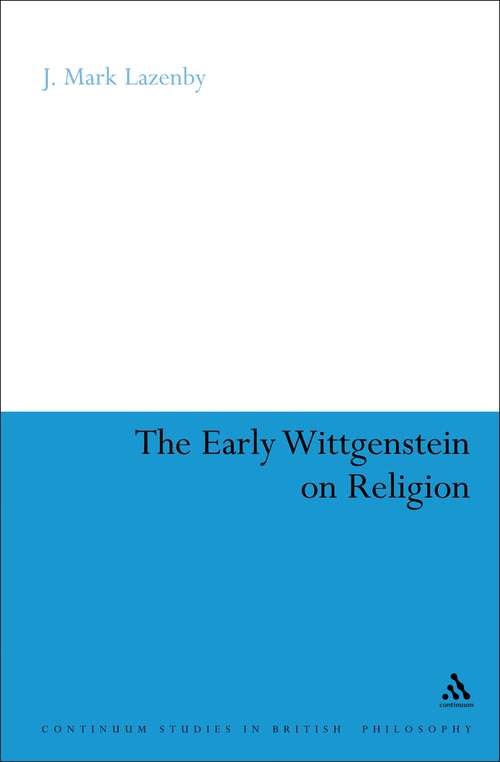 Book cover of The Early Wittgenstein on Religion (Continuum Studies in British Philosophy)