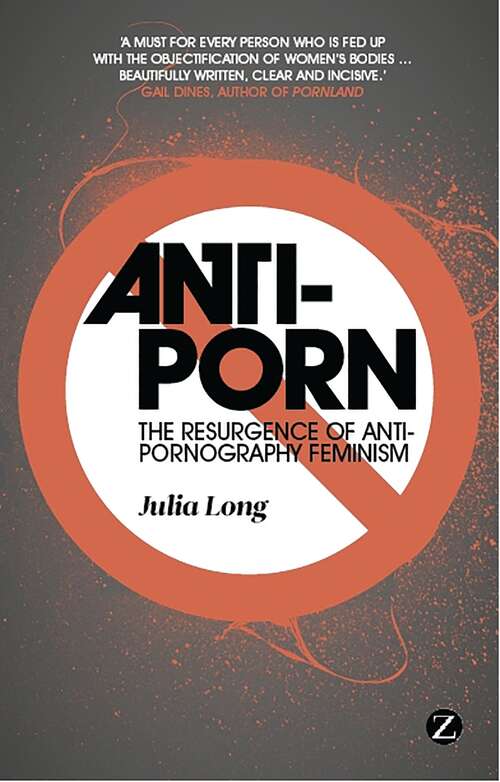 Book cover of Anti-Porn: The Resurgence of Anti-Pornography Feminism