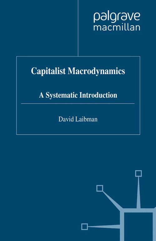 Book cover of Capitalist Macrodynamics: A Systematic Introduction (1997)