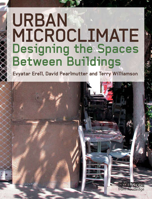 Book cover of Urban Microclimate: Designing the Spaces Between Buildings