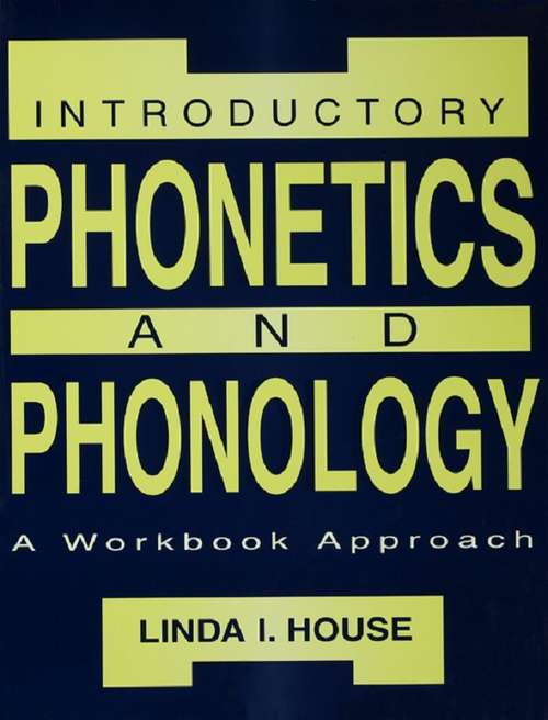 Book cover of Introductory Phonetics and Phonology: A Workbook Approach