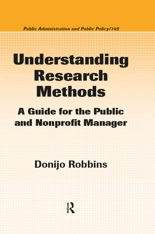Book cover of Understanding Research Methods: A Guide for the Public and Nonprofit Manager (Public Administration and Public Policy)
