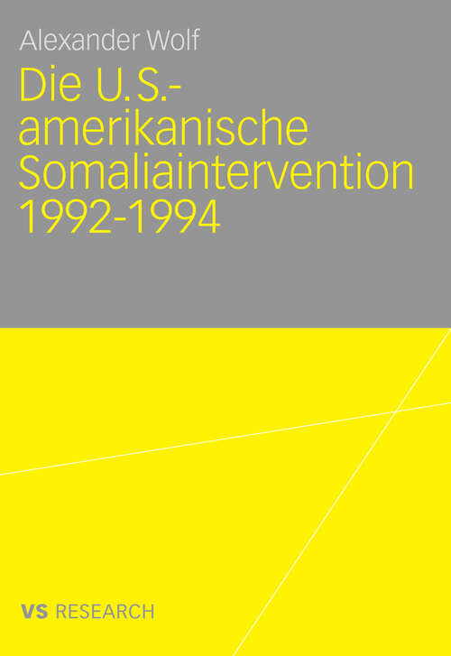 Book cover of Die U.S.-amerikanische Somaliaintervention 1992-1994 (2010)