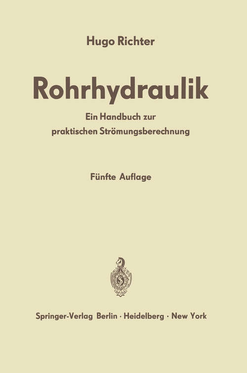 Book cover of Rohrhydraulik: Ein Handbuch zur praktischen Strömungsberechnung (5. Aufl. 1971)