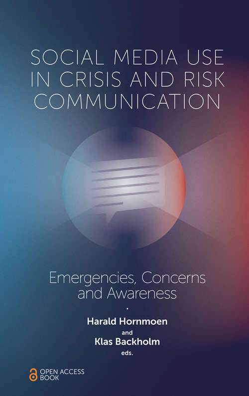 Book cover of Social Media Use in Crisis and Risk Communication: Emergencies, Concerns and Awareness