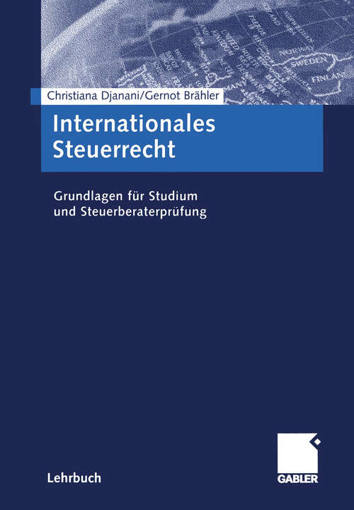 Book cover of Internationales Steuerrecht: Grundlagen für Studium und Steuerberaterprüfung (2003)