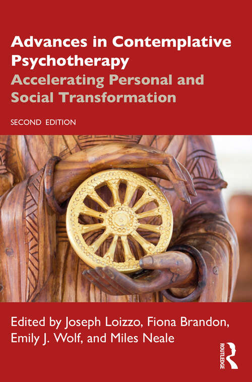 Book cover of Advances in Contemplative Psychotherapy: Accelerating Personal and Social Transformation (2)