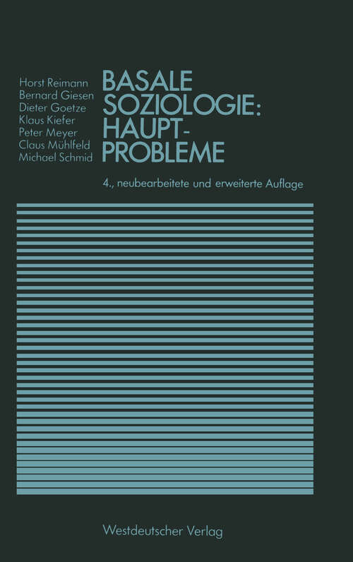 Book cover of Basale Soziologie: Hauptprobleme (4. Aufl. 1977) (Studienreihe Gesellschaft)