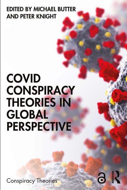 Book cover of Covid Conspiracy Theories in Global Perspective (Conspiracy Theories)