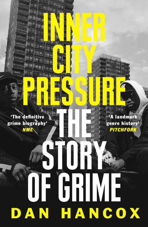Book cover of Inner City Pressure: The Story of Grime (ePub edition)