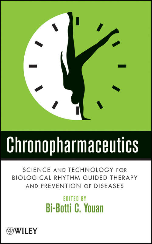 Book cover of Chronopharmaceutics: Science and Technology for Biological Rhythm Guided Therapy and Prevention of Diseases