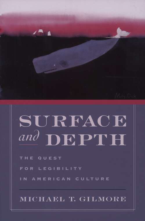 Book cover of Surface and Depth: The Quest for Legibility in American Culture