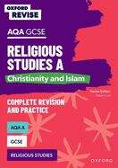 Book cover of Oxford Revise: AQA GCSE Religious Studies A: Christianity and Islam: Christianity And Islam