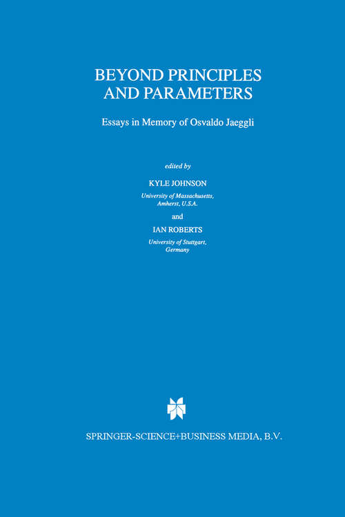 Book cover of Beyond Principles and Parameters: Essays in Memory of Osvaldo Jaeggli (1999) (Studies in Natural Language and Linguistic Theory #45)